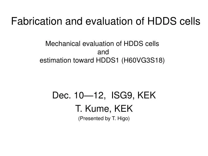 fabrication and evaluation of hdds cells
