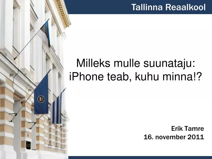 milleks mulle suunataju iphone teab kuhu minna