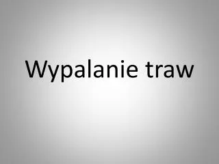 wypalanie traw