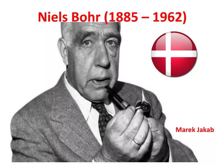 niels bohr 1885 1962