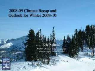 2008-09 Climate Recap and Outlook for Winter 2009-10