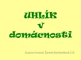 uhl k v dom cnosti