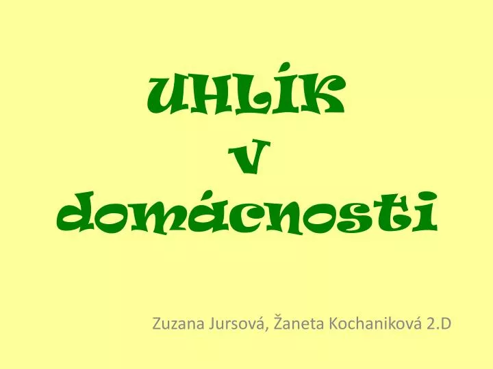 uhl k v dom cnosti