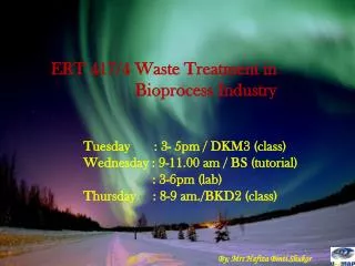 ERT 417/4 Waste Treatment in Bioprocess Industry