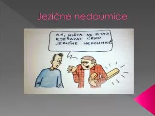 jezi ne nedoumice