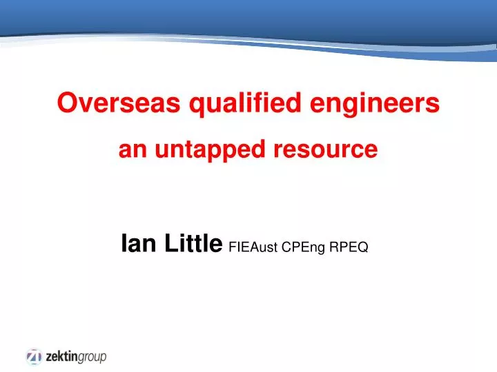 overseas qualified engineers an untapped resource