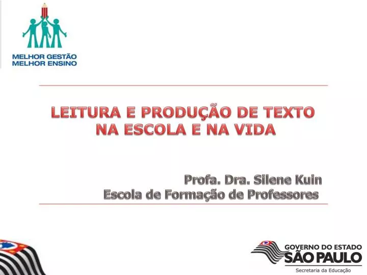 Ppt Leitura E ProduÇÃo De Texto Na Escola E Na Vida Profa Dra Silene Kuin Powerpoint 2267