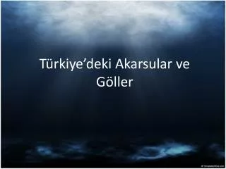 t rkiye deki akarsular ve g ller