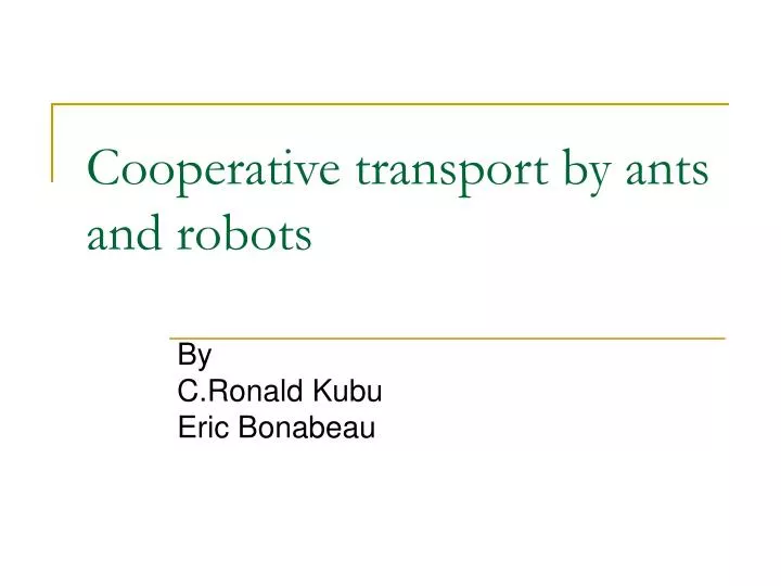 cooperative transport by ants and robots