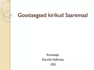 gootiaegsed kirikud saaremaal