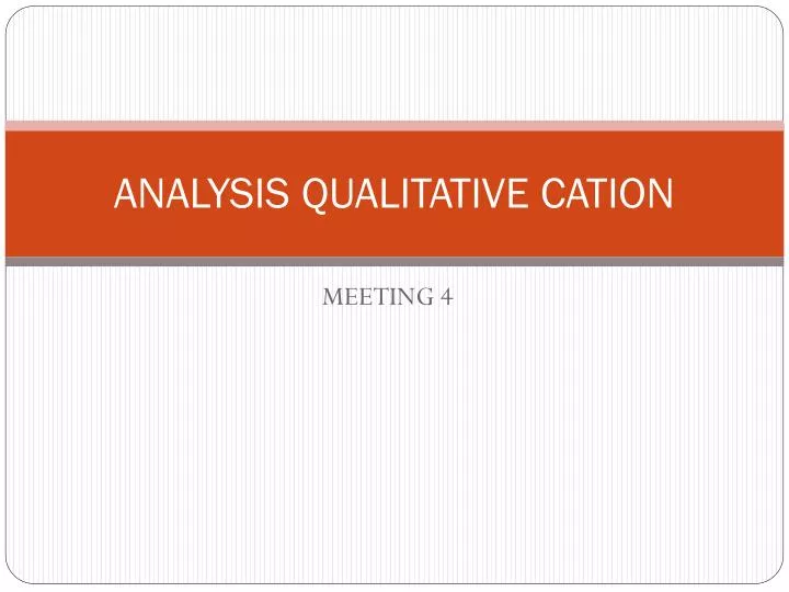 analysis qualitative cation