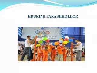edukimi parashkollor