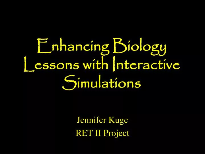 enhancing biology lessons with interactive simulations