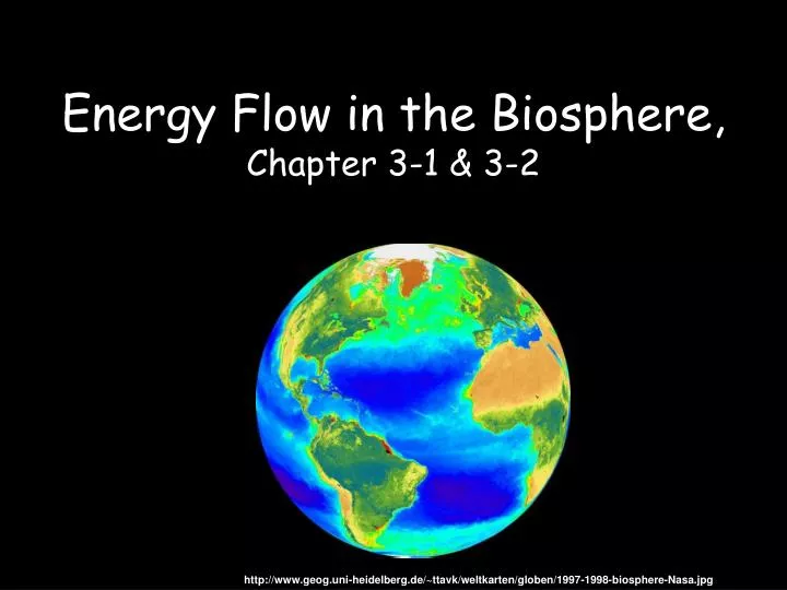 energy flow in the biosphere chapter 3 1 3 2