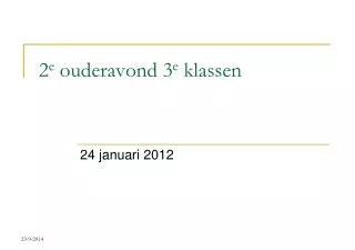 2 e ouderavond 3 e klassen