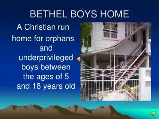 BETHEL BOYS HOME