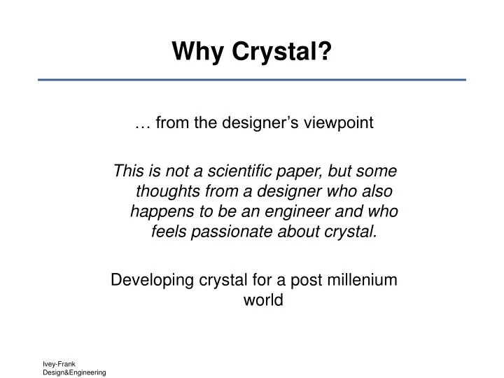 why crystal
