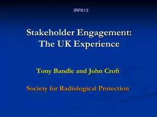 Stakeholder Engagement: The UK Experience