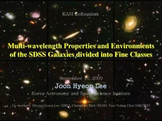 Multi-wavelength Properties and Environments of the SDSS Galaxies divided into Fine Classes