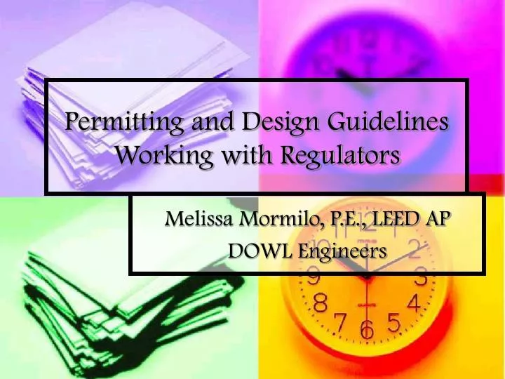permitting and design guidelines working with regulators