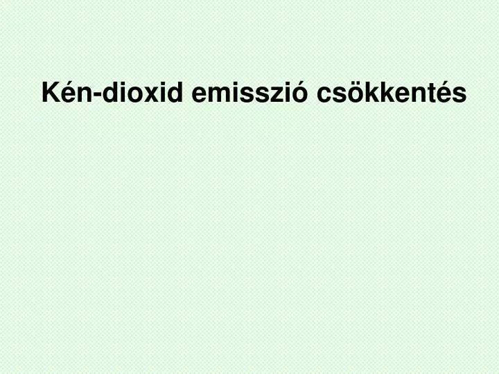 k n dioxid emisszi cs kkent s