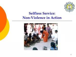 Selfless Service: Non-Violence in Action