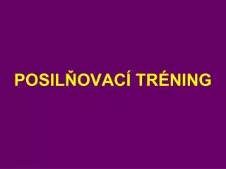 posil ovac tr ning