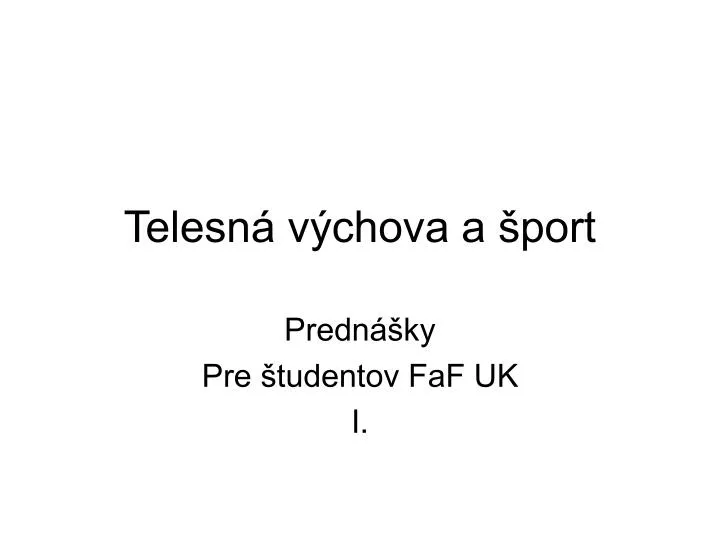 telesn v chova a port