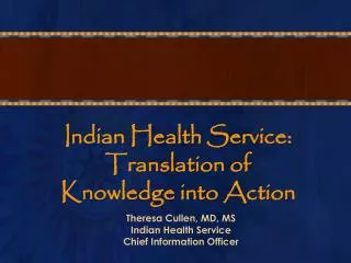 Indian Health Service: Translation of Knowledge into Action