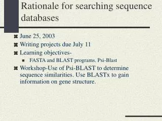 Rationale for searching sequence databases