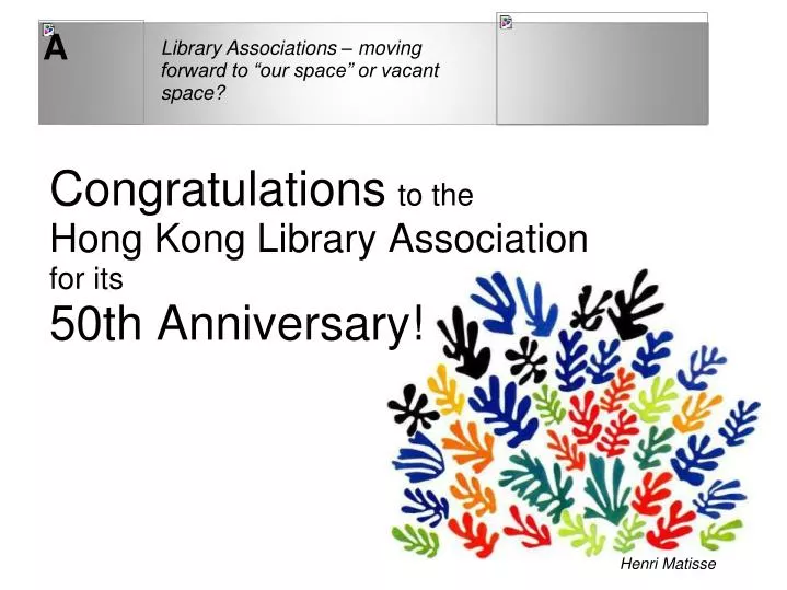 congratulations to the hong kong library association for its 50th anniversary