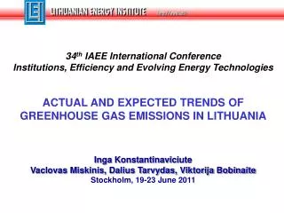 34 th IAEE International Conference Institutions, Efficiency and Evolving Energy Technologies