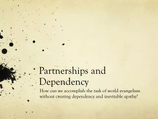 Partnerships and Dependency