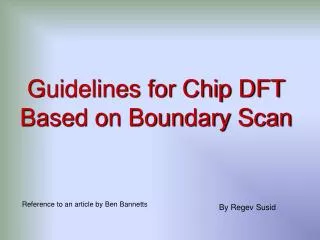 Guidelines for Chip DFT Based on Boundary Scan
