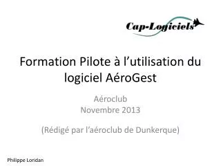formation pilote l utilisation du logiciel a rogest