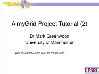 A myGrid Project Tutorial (2)