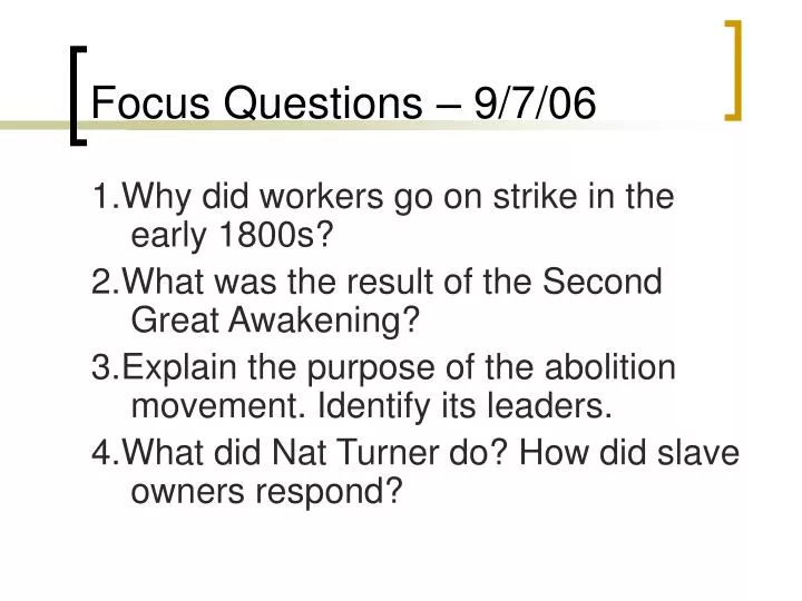 focus questions 9 7 06