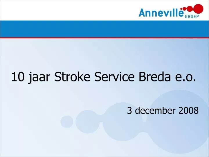 10 jaar stroke service breda e o 3 december 2008