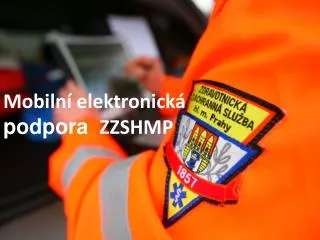 Mobilní elektronická podpora ZZSHMP