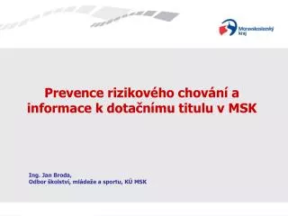 prevence rizikov ho chov n a informace k dota n mu titulu v msk