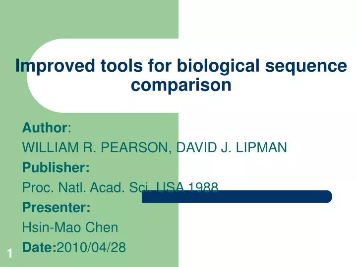improved tools for biological sequence comparison