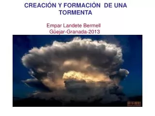 creaci n y formaci n de una tormenta