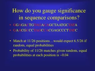 How do you gauge significance in sequence comparisons?