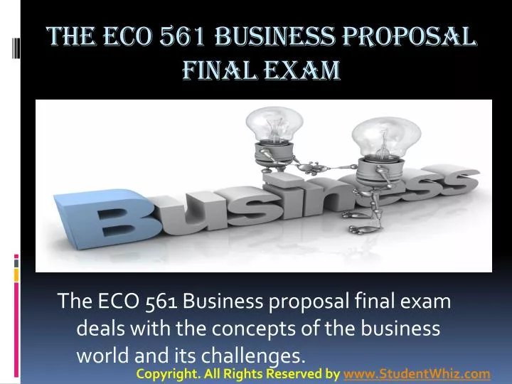 the eco 561 business proposal final exam