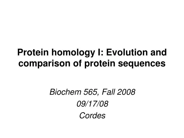 protein homology i evolution and comparison of protein sequences