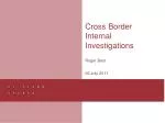 Cross Border Internal Investigations - slide 1