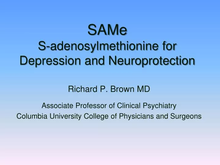 same s adenosylmethionine for depression and neuroprotection