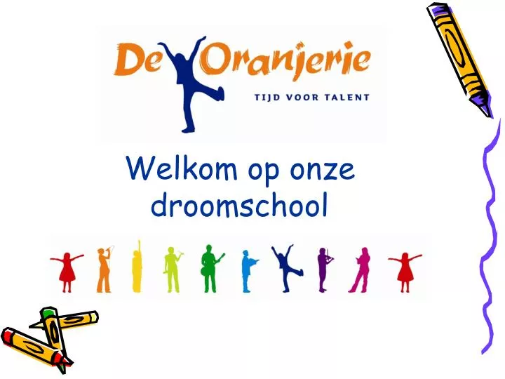 welkom op onze droomschool