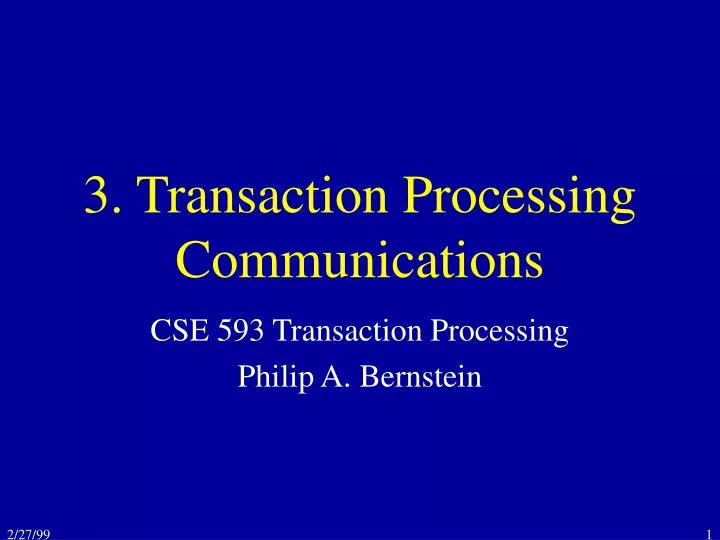 3 transaction processing communications