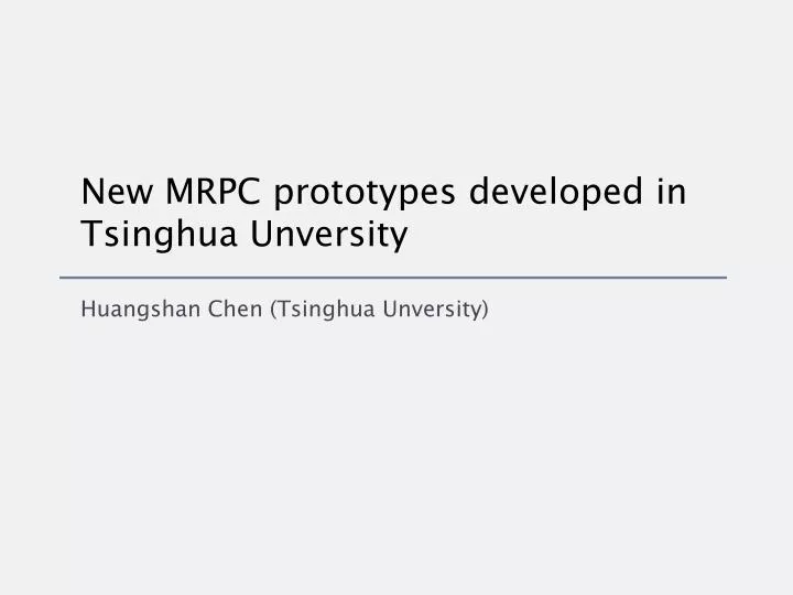 new mrpc prototypes developed in tsinghua unversity